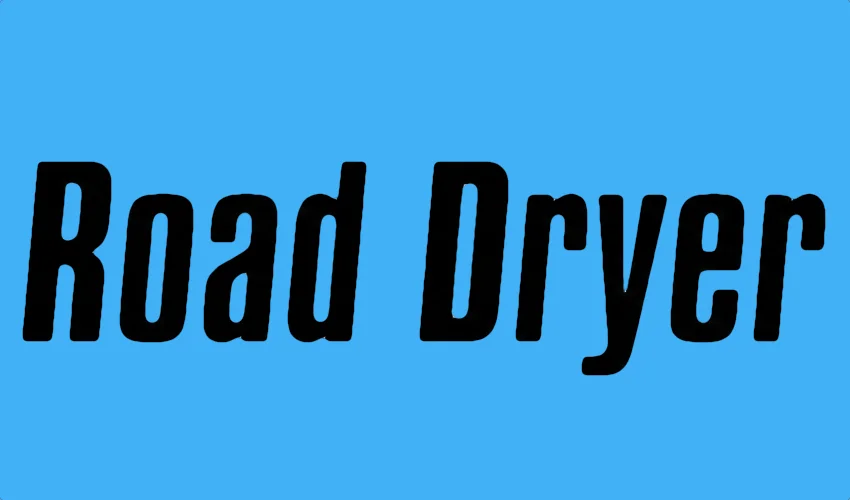 ROAD DRYER
